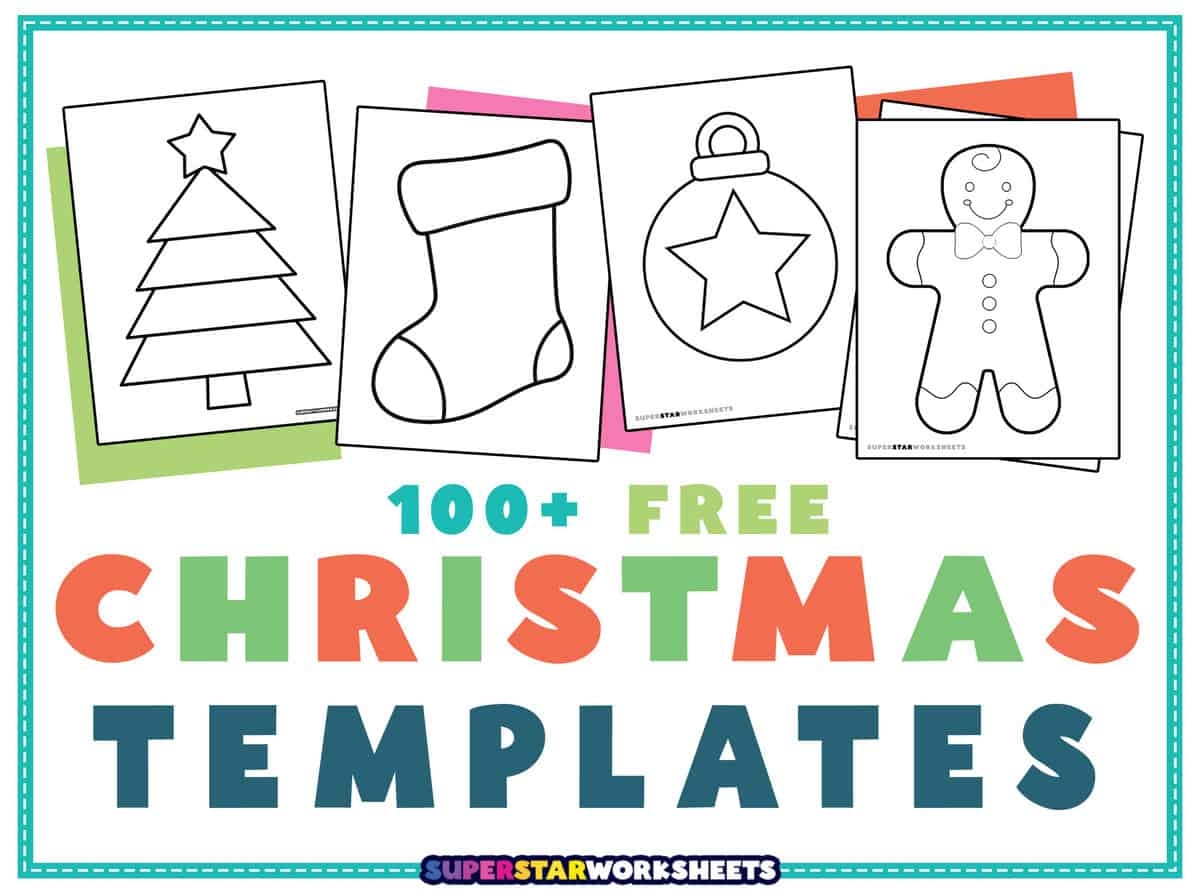 Christmas Templates Free Printables Superstar Worksheets