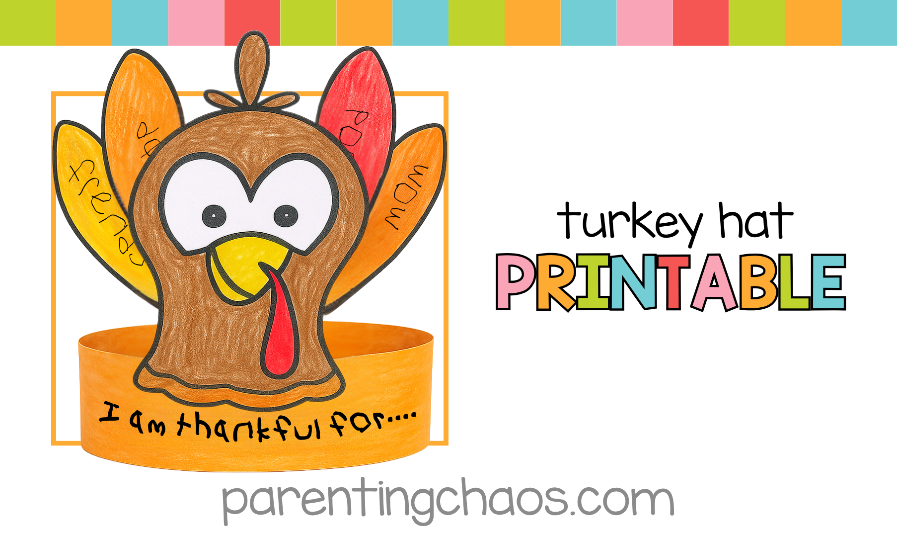 Free Thankful Turkey Hat Printable For Kids Parenting Chaos